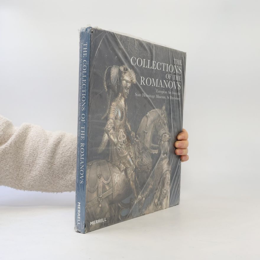 Sergej Olegovič Androsov The Collections of the Romanovs