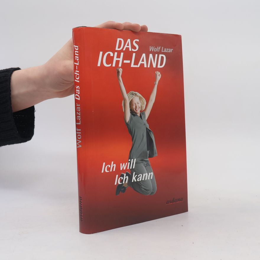 Wolf Lazar Das Ich-Land