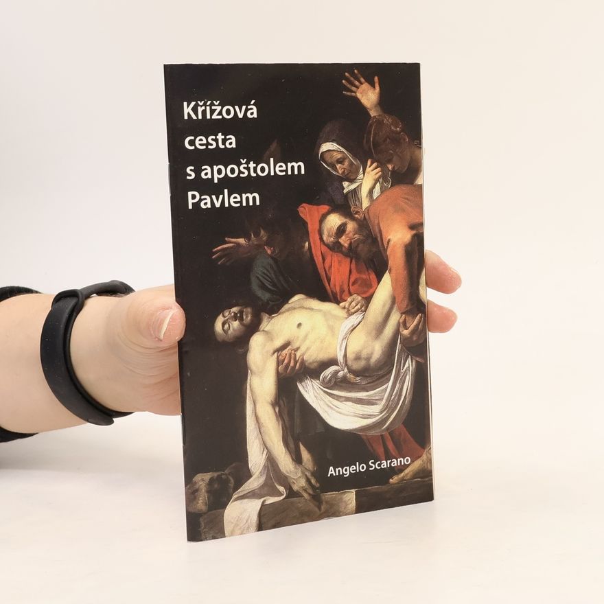 Angelo Scarano Křížová cesta s apoštolem Pavlem