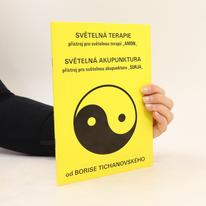 Boris Tichanovskij Světelná terapie. Světelná akupunktura