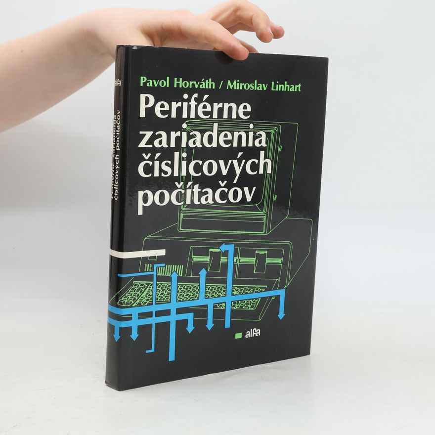 Miroslav Linhart Periférne zariadenia číslicových počítačov