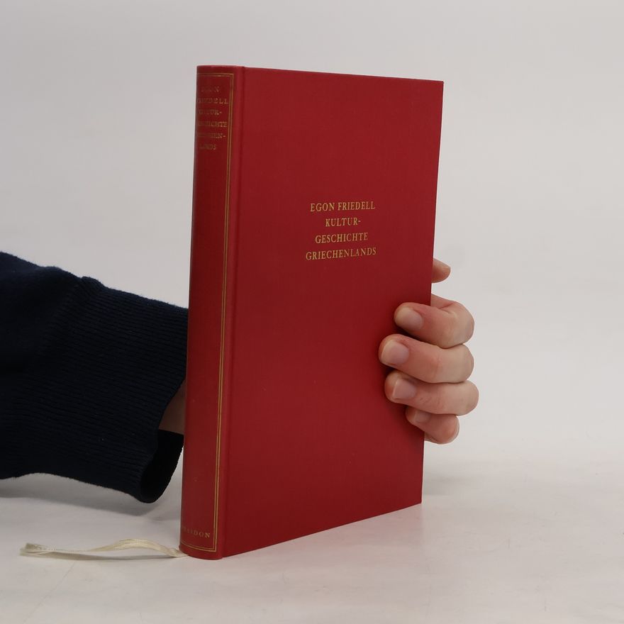 Egon Friedell Kulturgeschichte Griechenlands