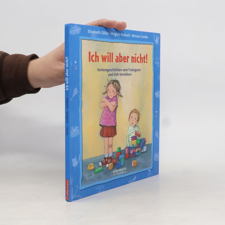Elisabeth Zöller Ich will aber nicht!