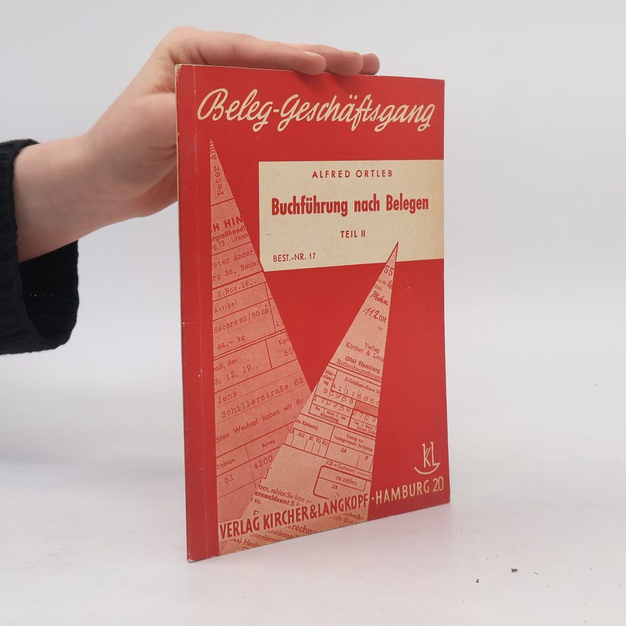 Alfred Ortleb Buchführung nach Belegen, Teil II