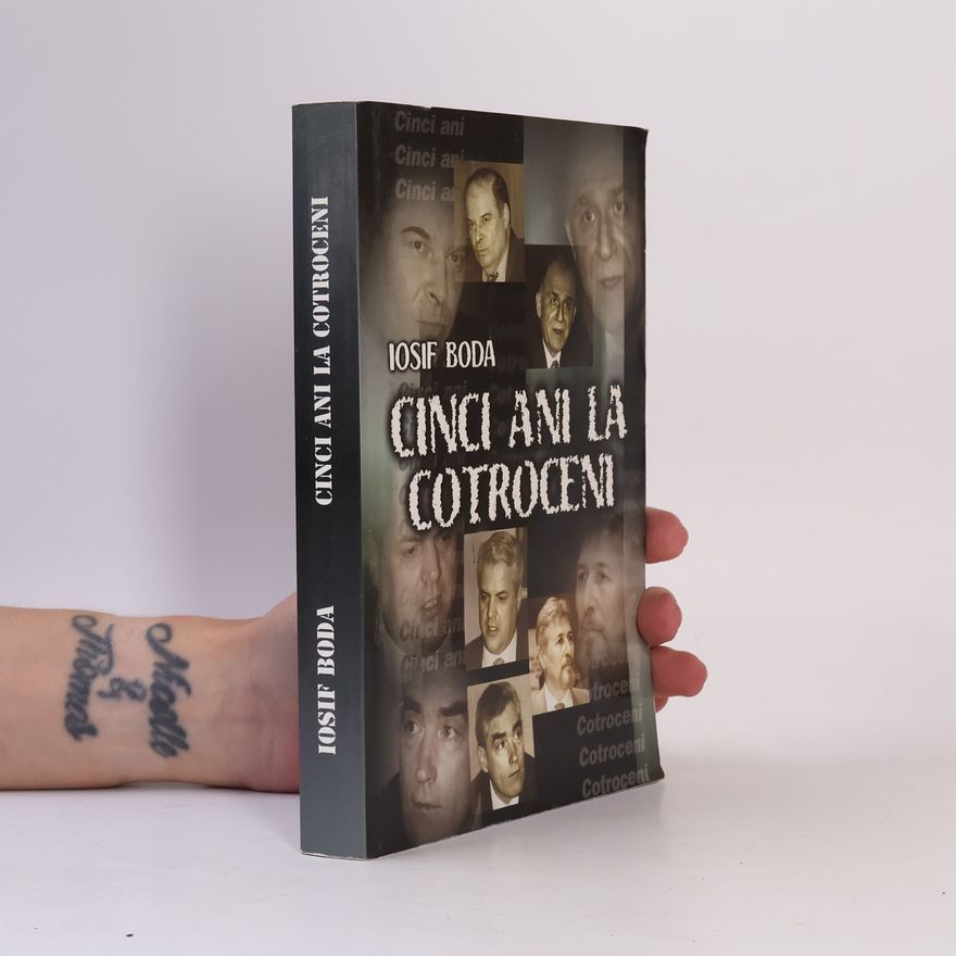 Iosif Boda Cinci ani la Cotroceni
