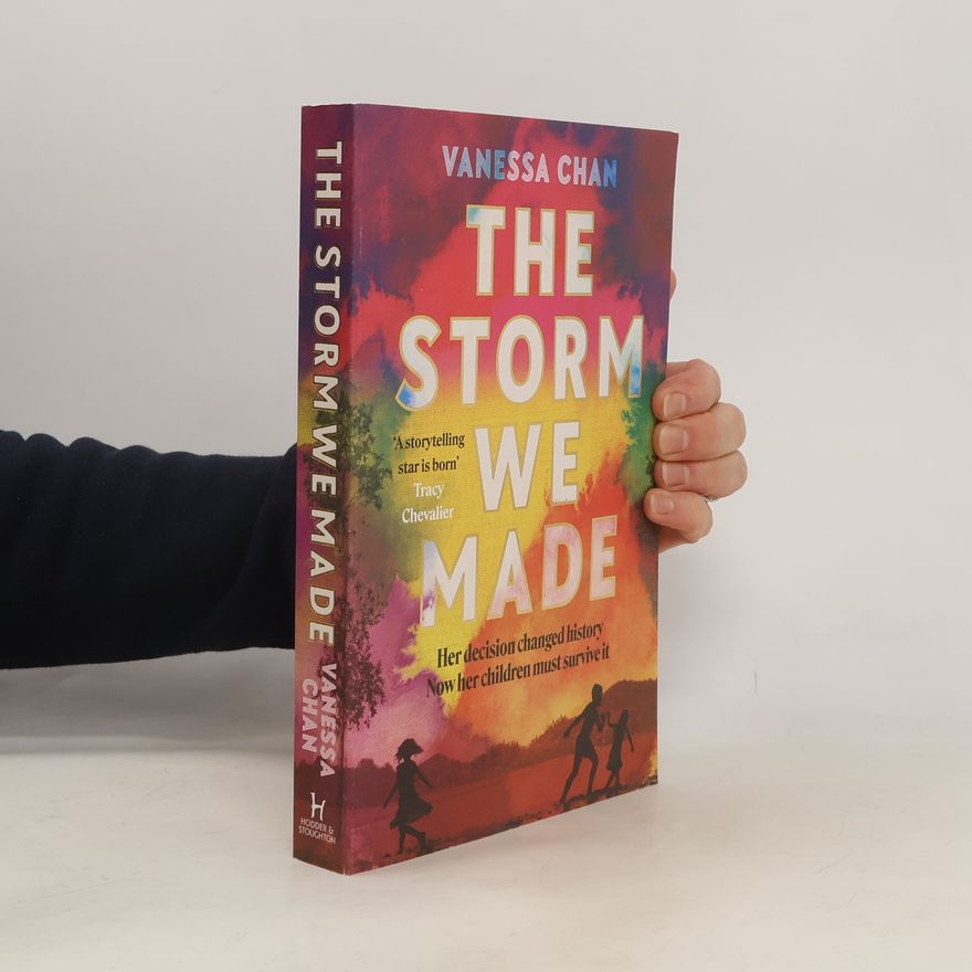 Chan Vanessa The Storm We Made: The spellbinding WW2 sweeping book club novel ´One of the most powerful debuts I´ve ever read´ Tracy Chevalier