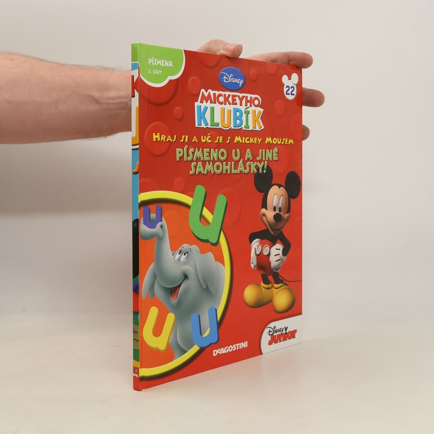 Collectif d'auteurs Mickeyho Klubík. Hraj si a uč se s Mickey Mousem 22. Písmena U a jiné samohlásky!