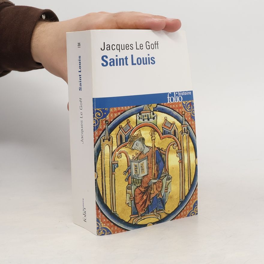 Jacques Le Goff Saint Louis