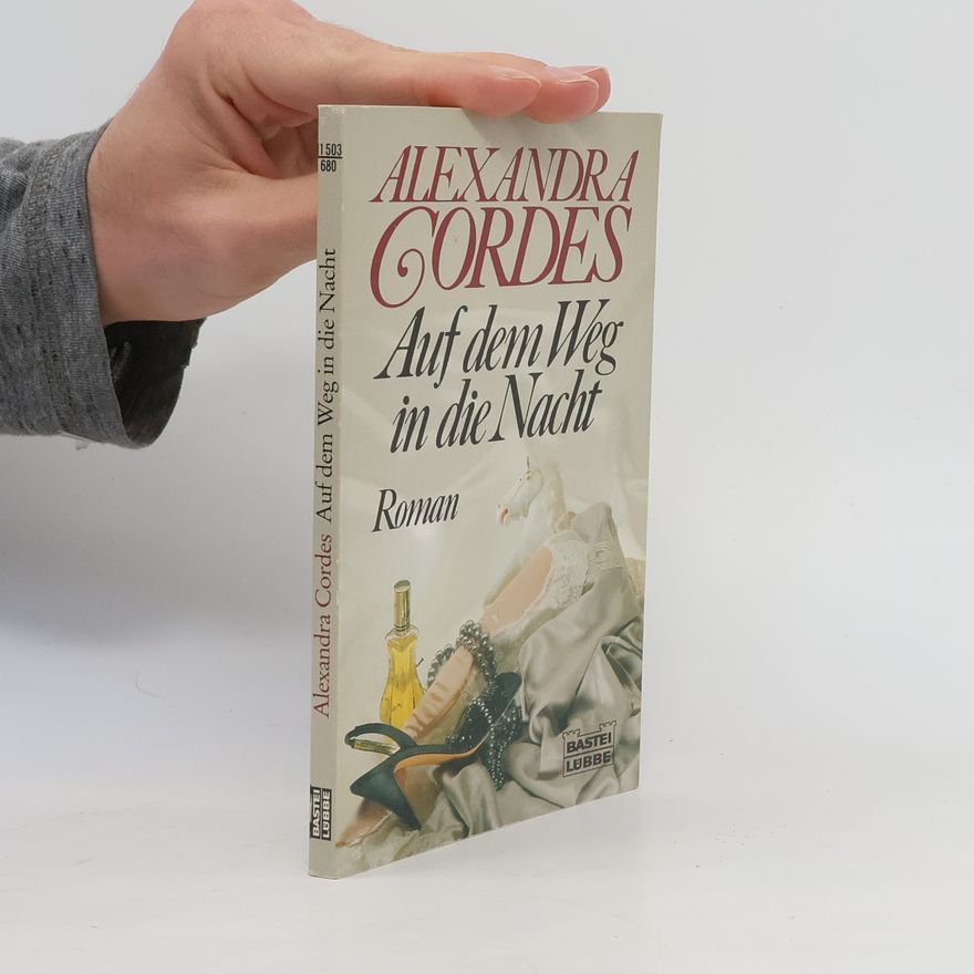Alexandra Cordes Auf dem Weg in die Nacht