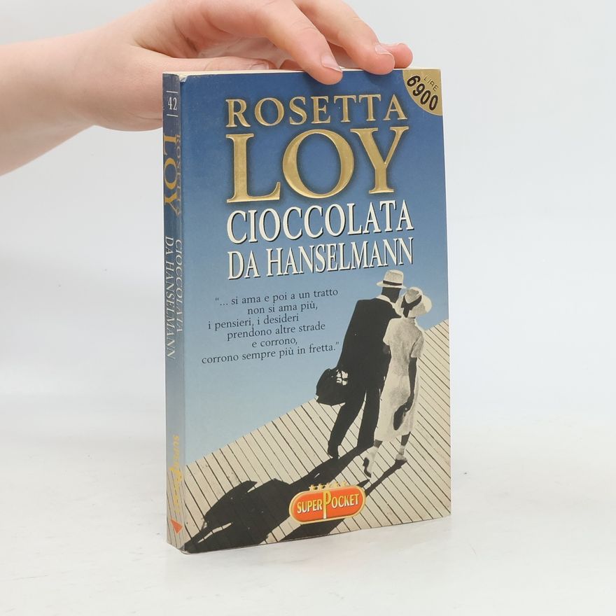 Rosetta Loy Cioccolata da Hanselmann
