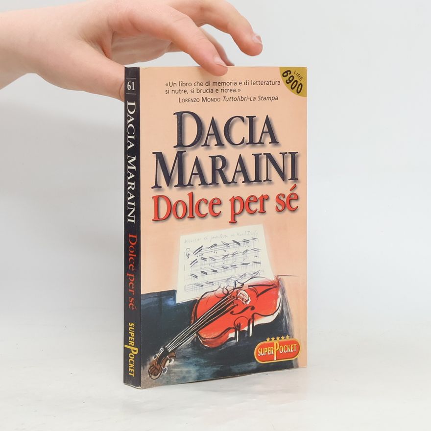 Dacia Maraini Dolce per sé