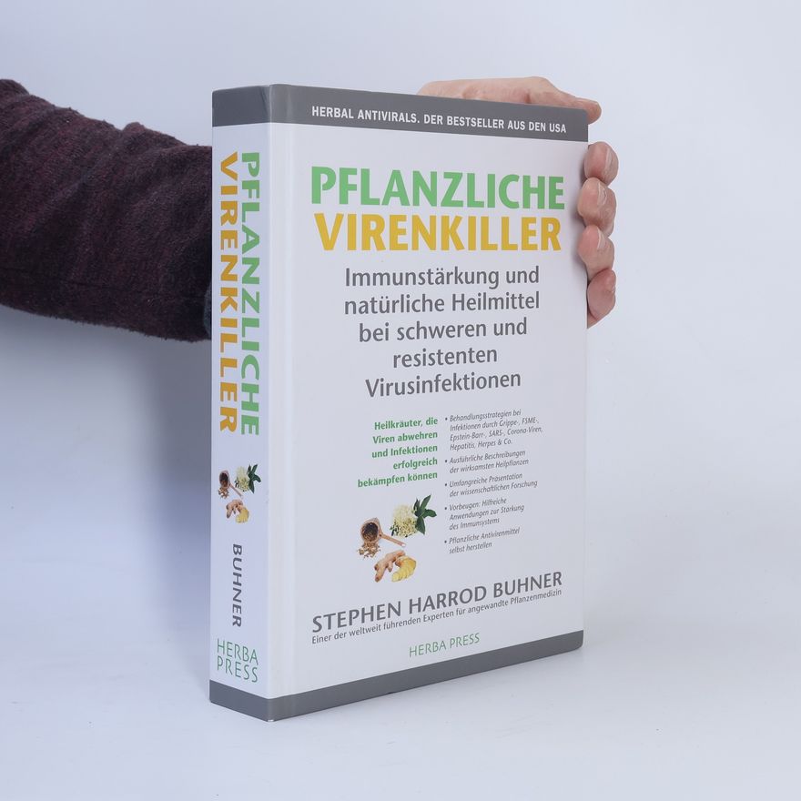 Stephen Harrod Buhner Pflanzliche Virenkiller