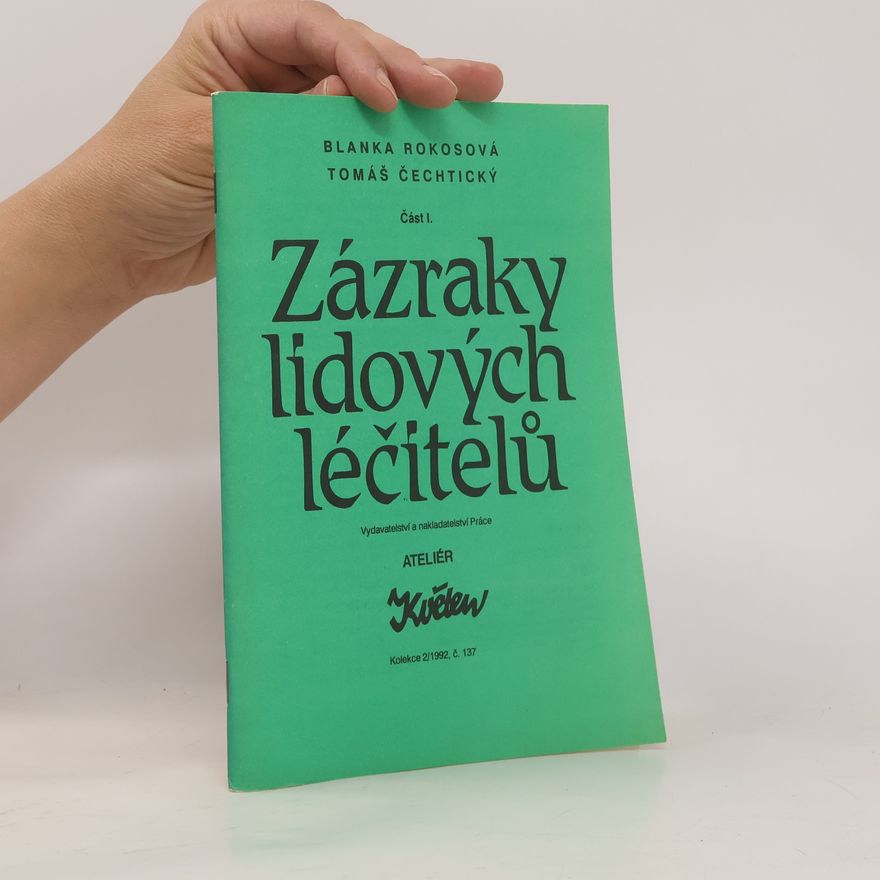 Blanka Rokosová Zázraky lidových léčitelů část 1