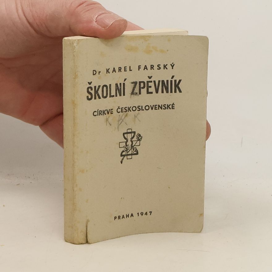 Karel Farský Školní zpěvník církve československé