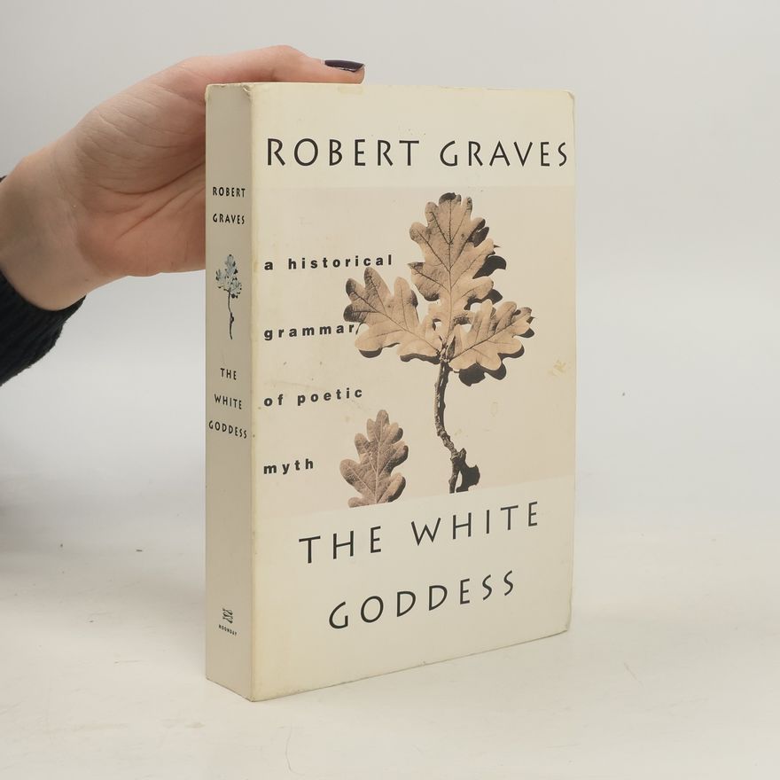 Robert Graves The White Goddess