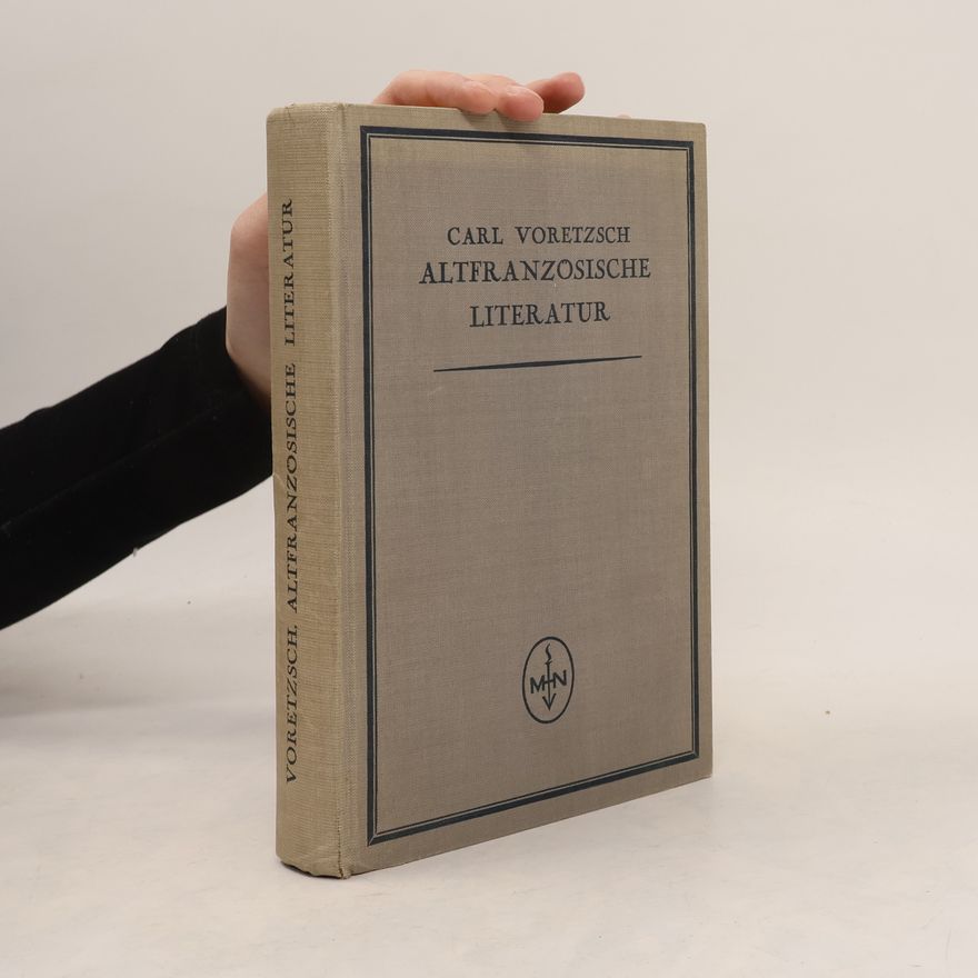 Carl Voretzsch Altfranzösische Literatur