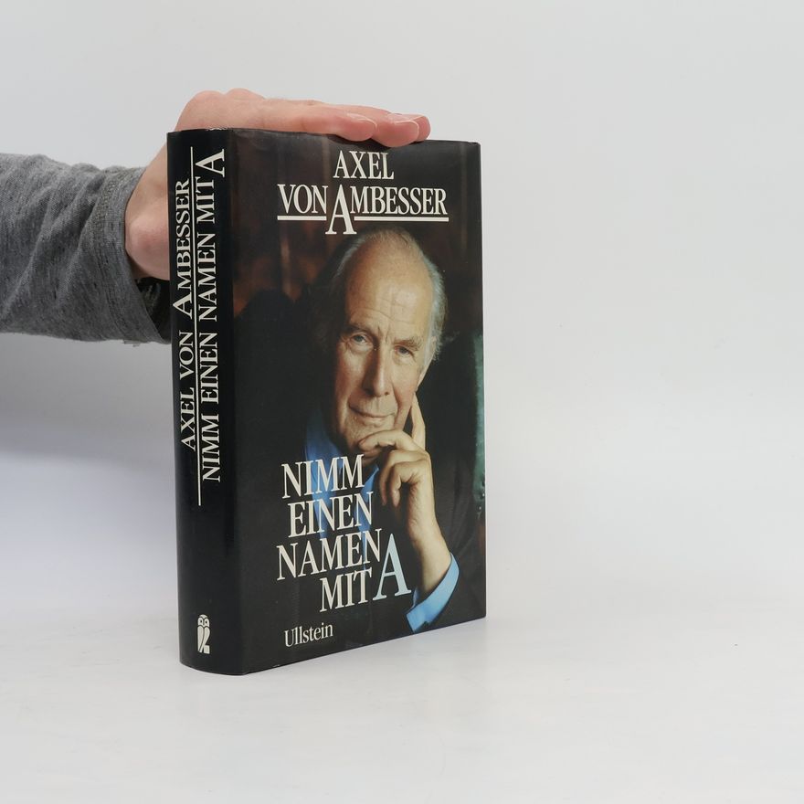 Axel von Ambesser Nimm einen Namen mit A