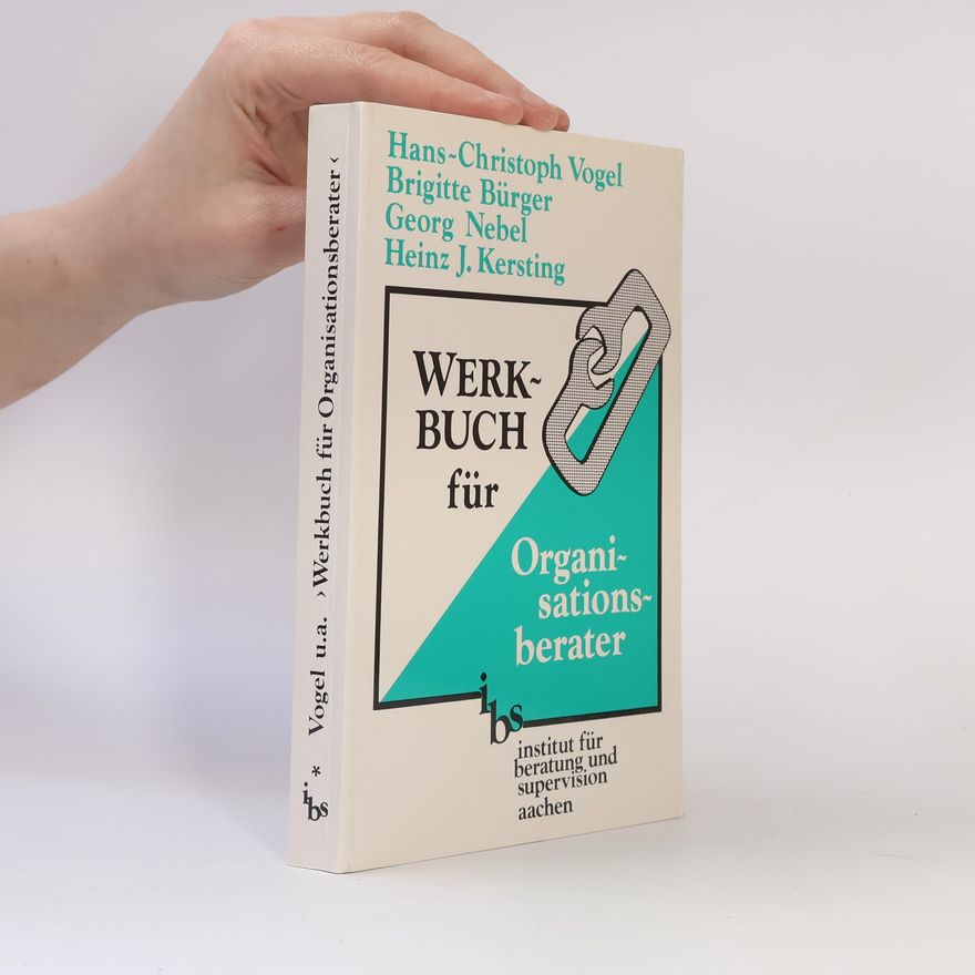 Hans-Christoph Vogel Werkbuch für Organisationsberater