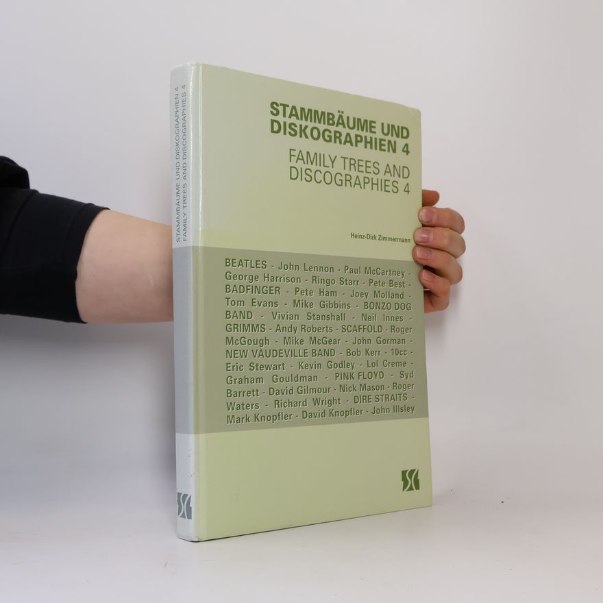 Heinz Dirk Zimmermann Stammbäume und Diskographien / Family Trees and Discographies - 4: Stammbäume & Diskographien