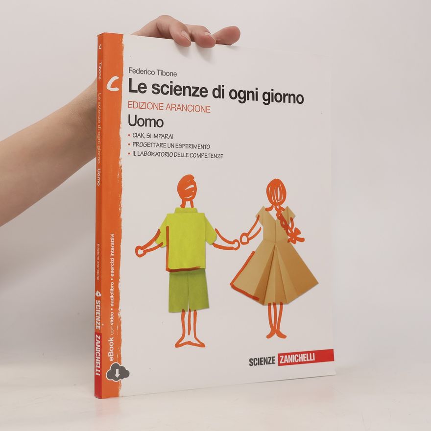 Federico Tibone Le scienze di ogni giorno