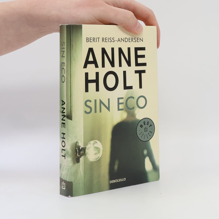 Anne Holt Hanne Wilhelmsen - 6: Sin eco