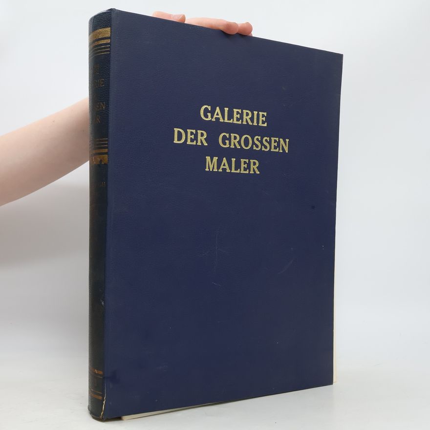 Various authors Galerie der Grossen Maler. Band III