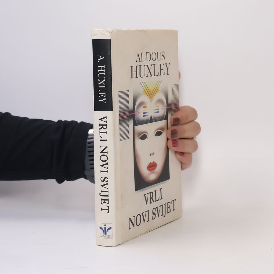 Aldous Huxley Vrli novi svijet