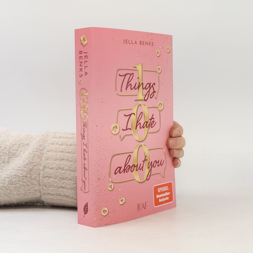Jella Benks 100 Things Dilogie: 100 Things I Hate About You