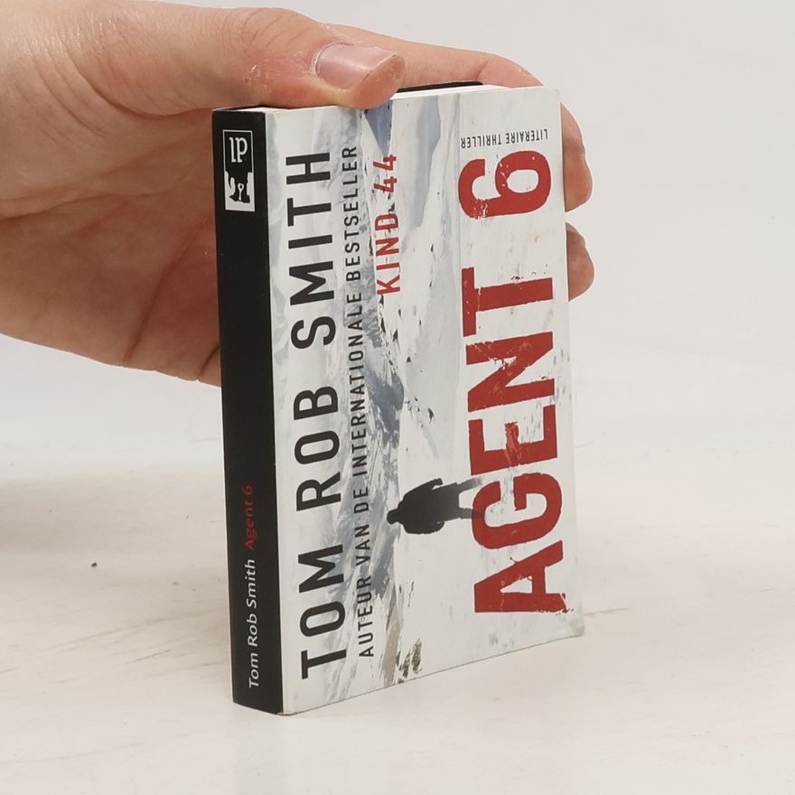 Tom Rob Smith Agent 6