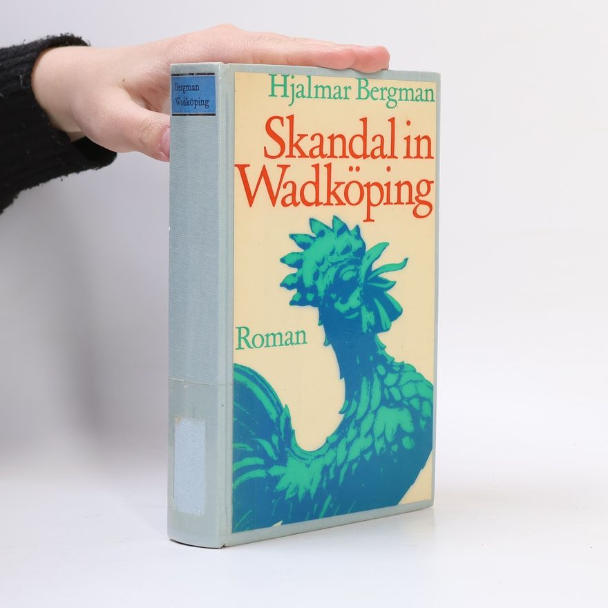 Hjalmar Bergman Skandal in Wadköping