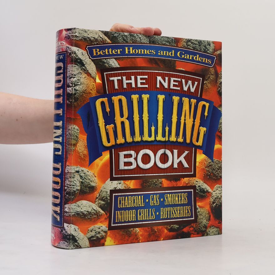 Kolektiv autorů The New Grilling Book