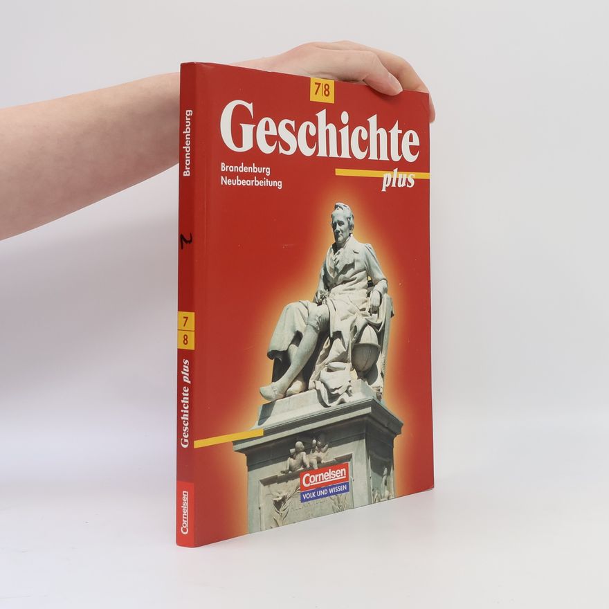 Michael Krenzer Geschichte plus 7./8. Schuljahr. Schülerbuch Brandenburg - Neubearbeitung