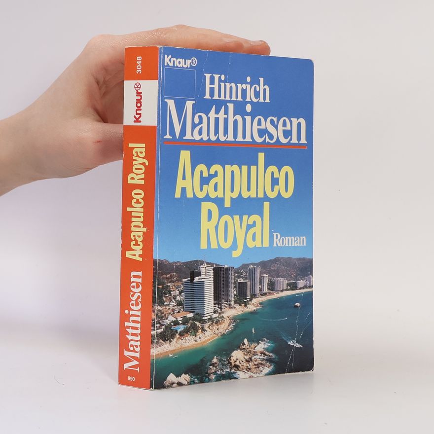 Hinrich Matthiesen Acapulco Royal