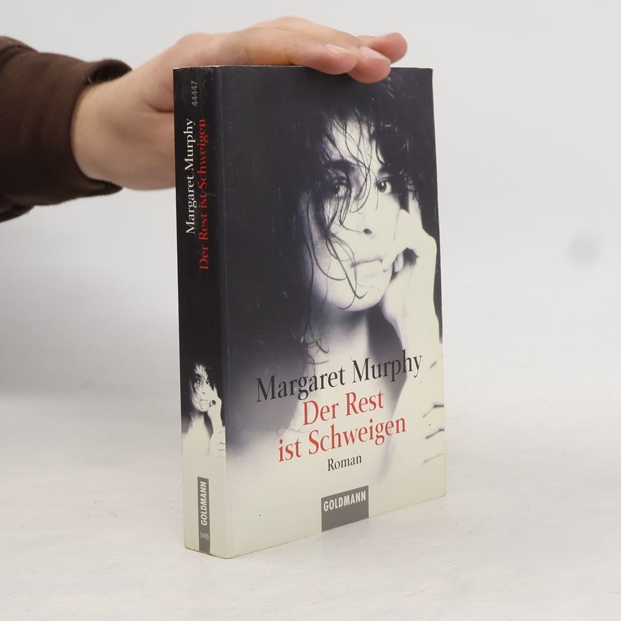 Margaret Murphy Der Rest ist Schweigen