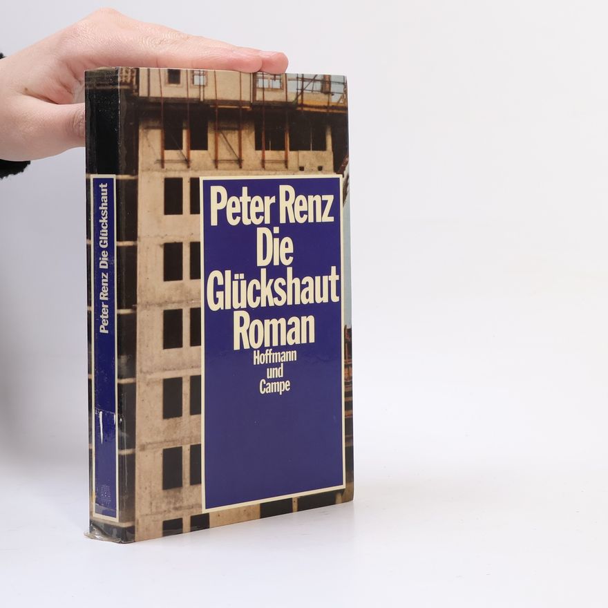 Peter Renz Die Glückshaut