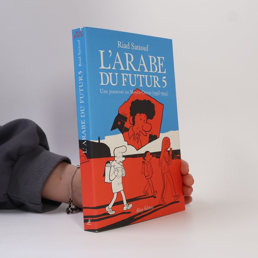 Riad Sattouf L'Arabe du futur 5