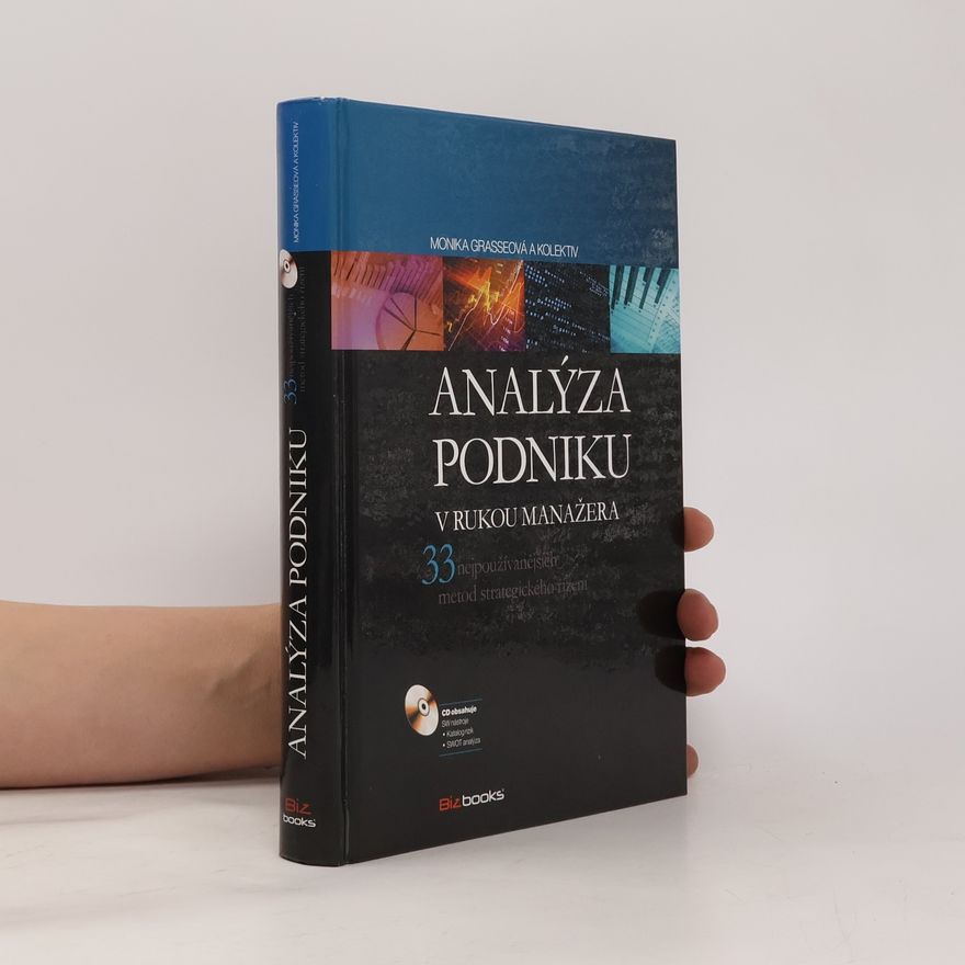 Radek Dubec Analýza podniku v rukou manažera : 33 nejpoužívanějších metod strategického řízení
