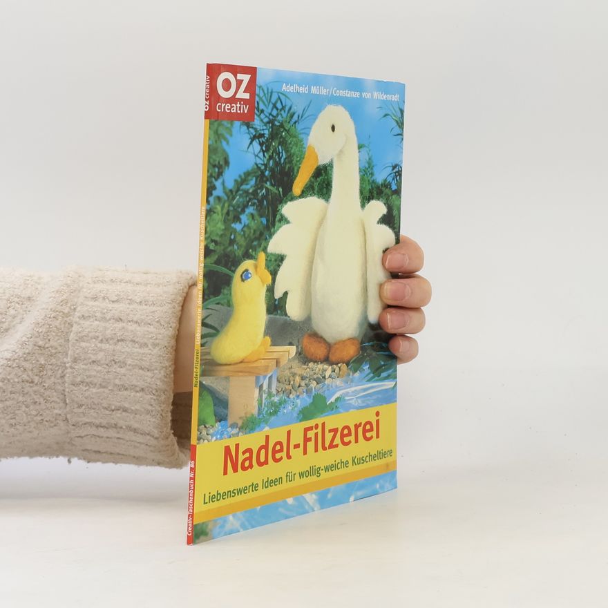 Constanze von Wildenradt Creativ-Taschenbuch - 86: Nadel-Filzerei