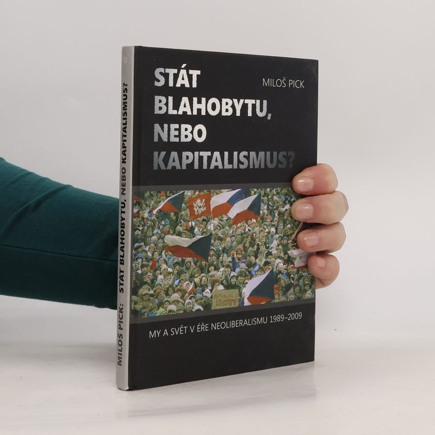 Miloš Pick Stát blahobytu, nebo kapitalismus?