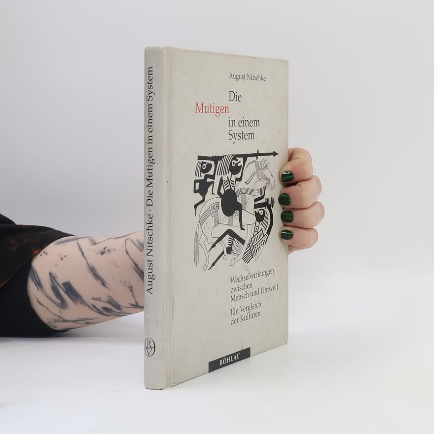 August Nitschke Die Mutigen in einem System