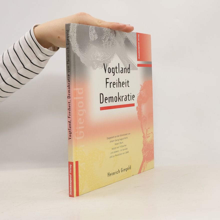 Heinrich Giegold Vogtland, Freiheit, Demokratie