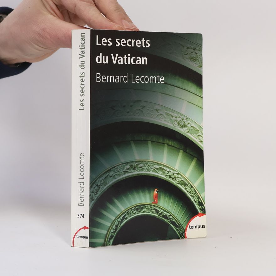 Bernard Lecomte Les secrets du Vatican