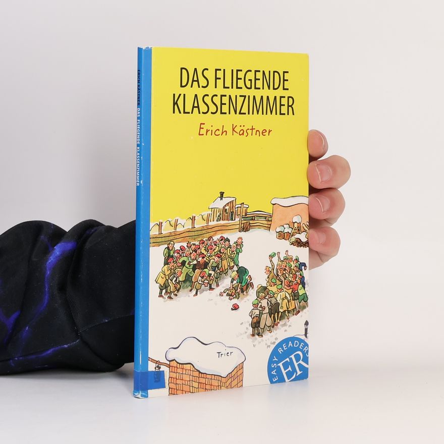 Erich Kästner Das fliegende Klassenzimmer
