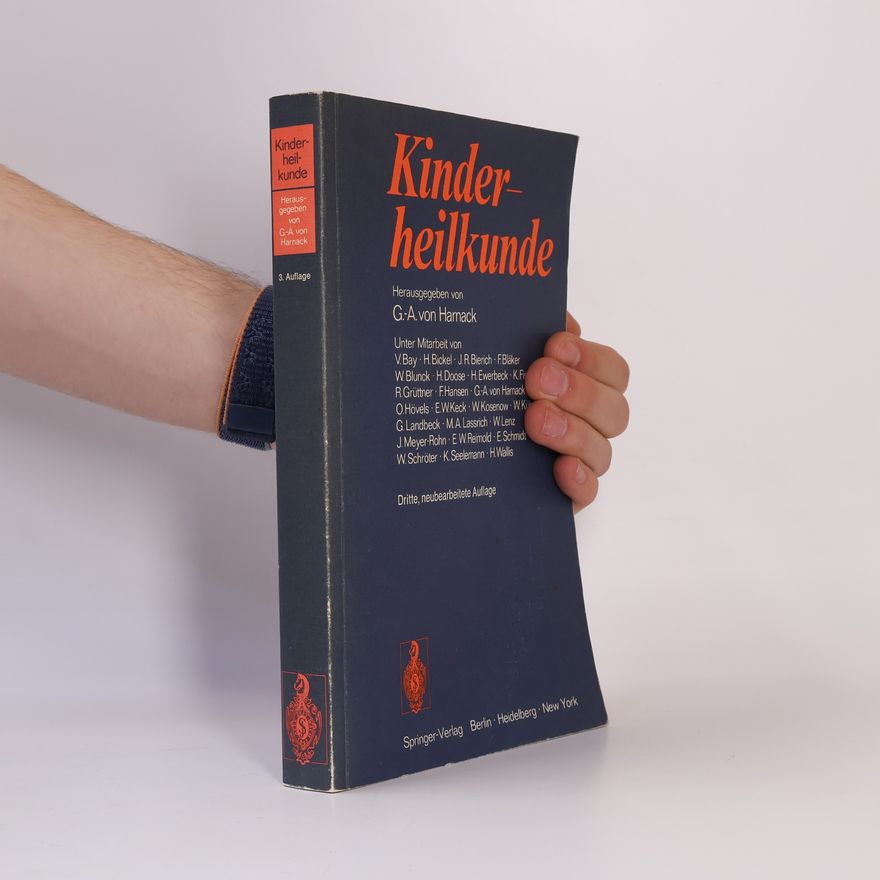Gustav-Adolf Harnack Kinderheilkunde - Dritte, neubearbeitete Auflage