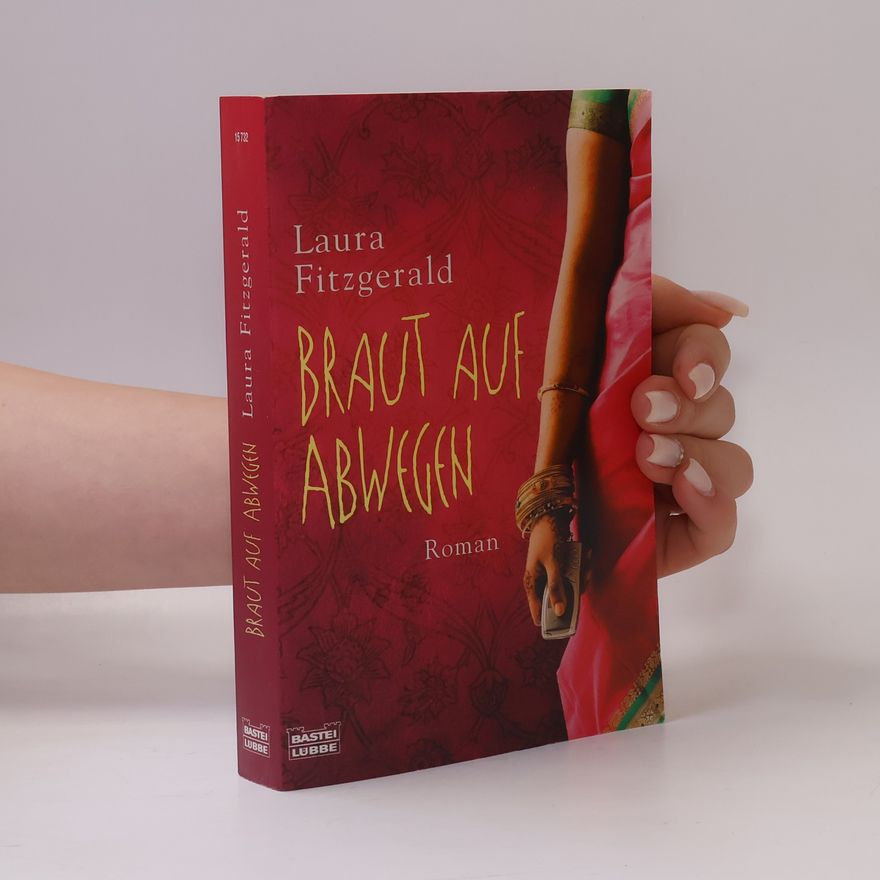 Laura Fitzgerald Braut auf Abwegen. Roman. Deutsche Erstveröffentlichung