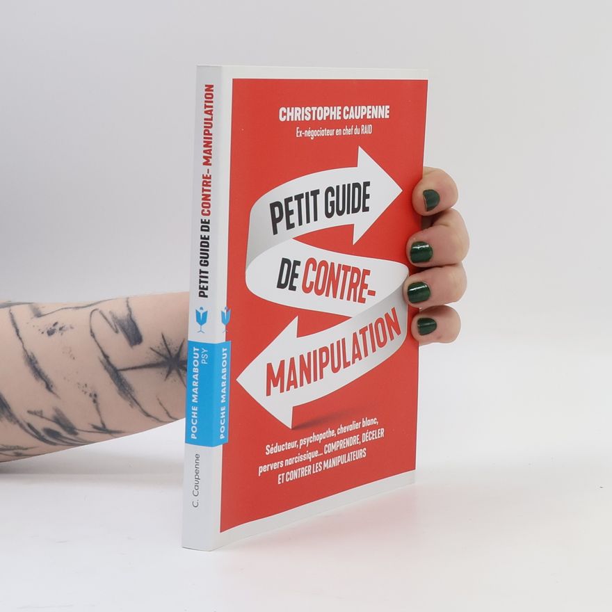 Christophe Caupenne Petit guide de contre-manipulation