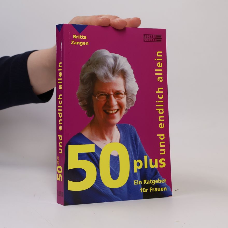 Britta Zangen 50 plus und endlich allein