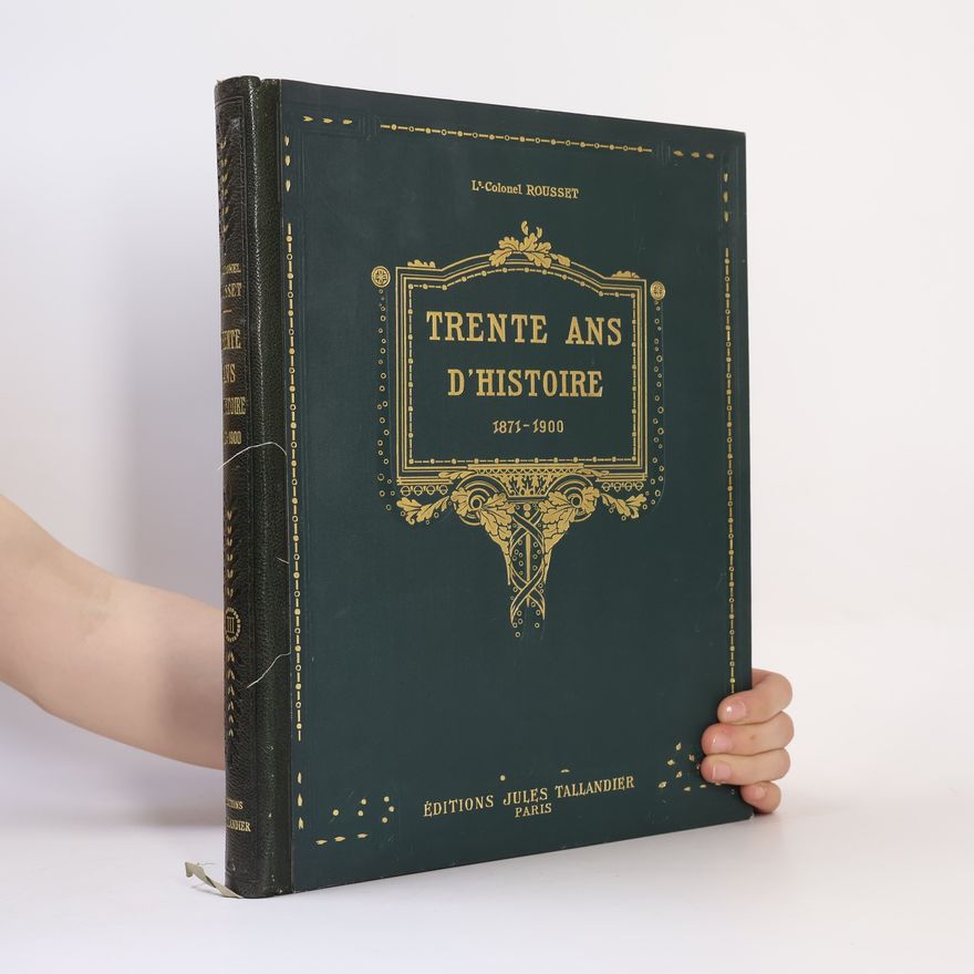 Collectif d'auteurs Trente ans d'histoire 1871-1900