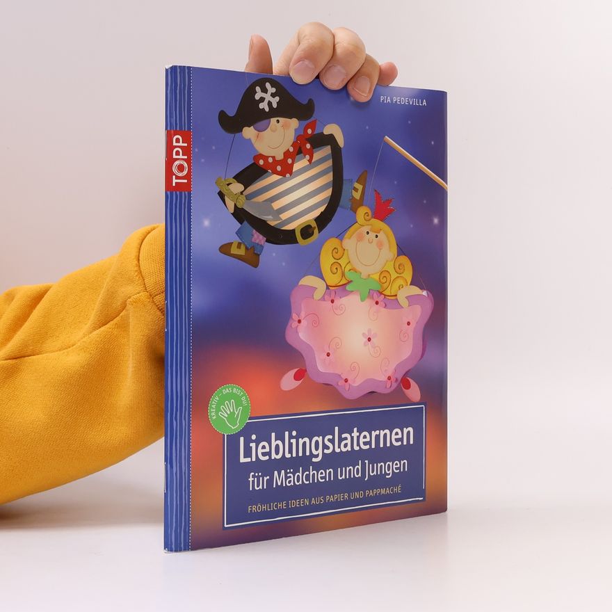 Pia Pedevilla Lieblingslaternen für Mädchen und Jungen