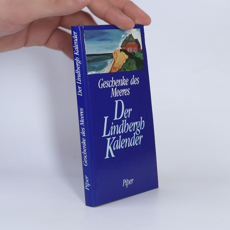 Anne Morrow Lindbergh Geschenke des Meeres, der Lindbergh-Kalender
